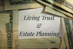 Living Trust and estate